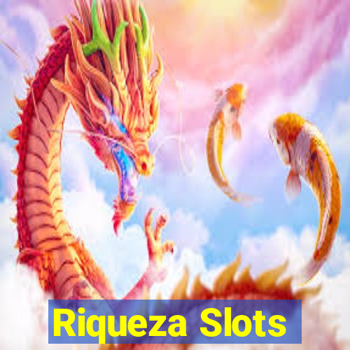 Riqueza Slots