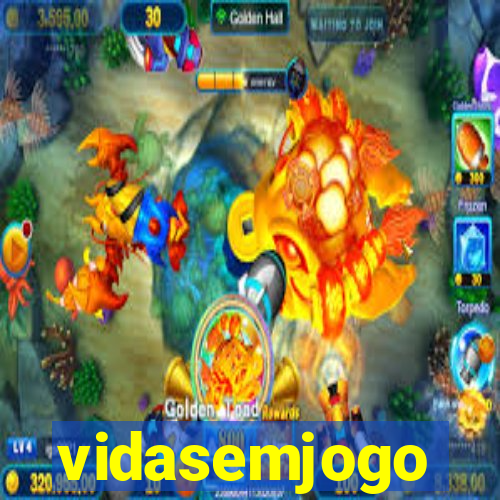 vidasemjogo