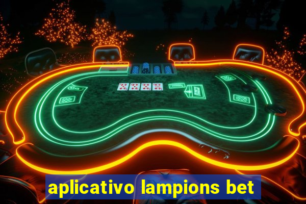 aplicativo lampions bet