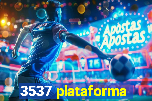 3537 plataforma