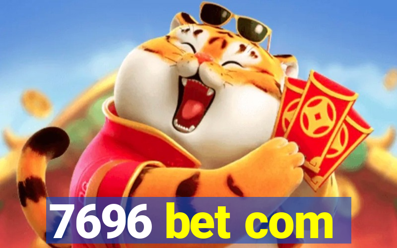 7696 bet com