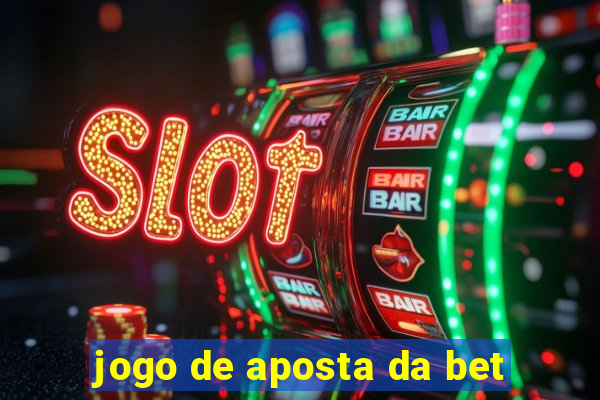 jogo de aposta da bet