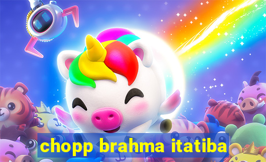 chopp brahma itatiba