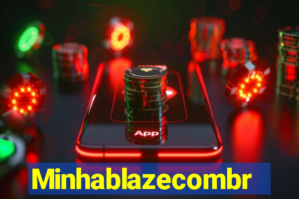 Minhablazecombr