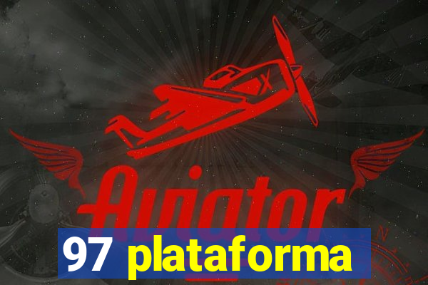 97 plataforma