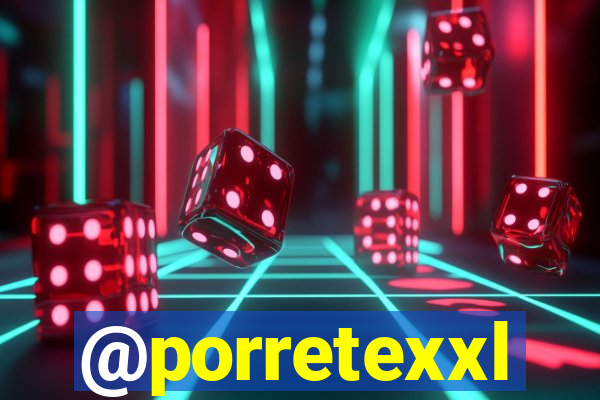 @porretexxl