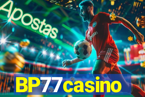 BP77casino