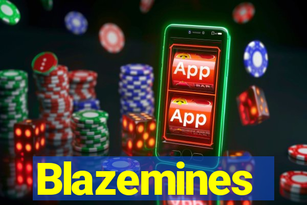 Blazemines