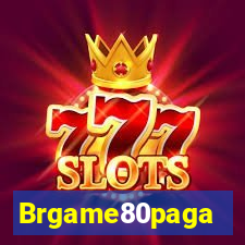 Brgame80paga