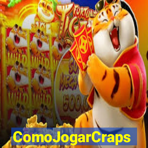 ComoJogarCraps