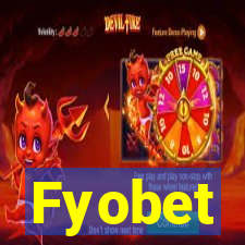 Fyobet