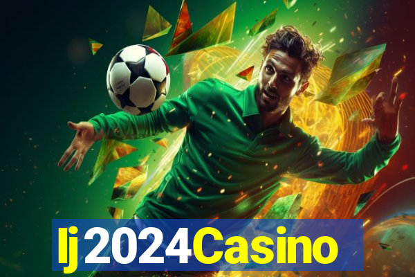 Ij2024Casino