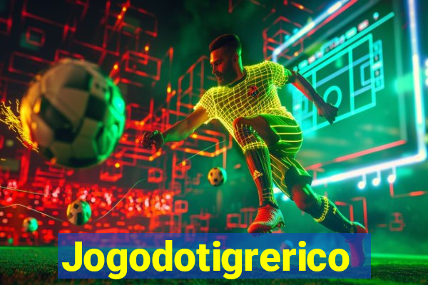 Jogodotigrerico