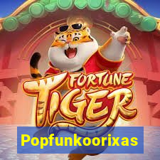 Popfunkoorixas