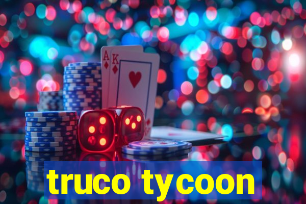 truco tycoon