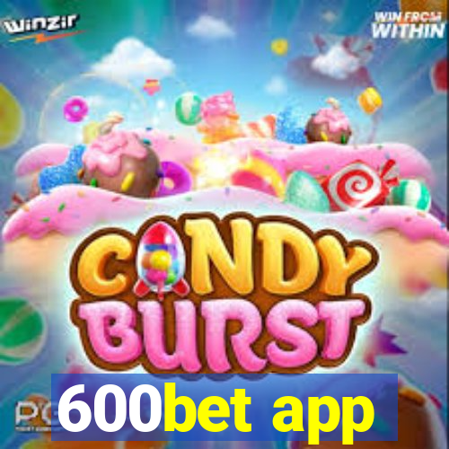 600bet app