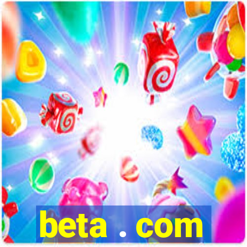 beta . com