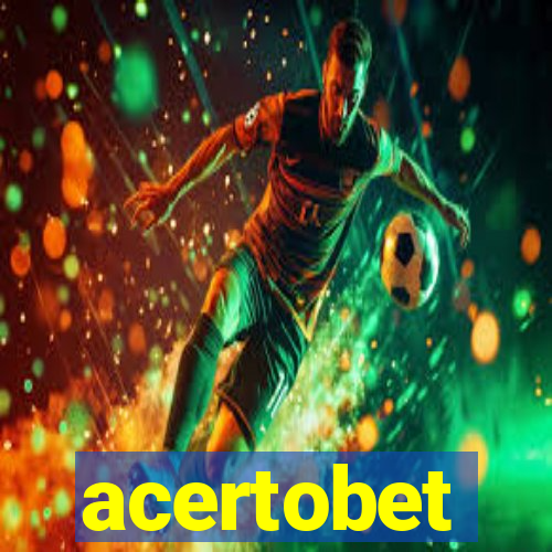 acertobet