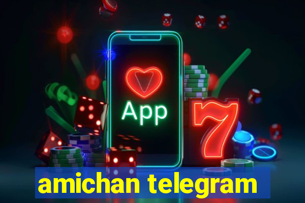 amichan telegram