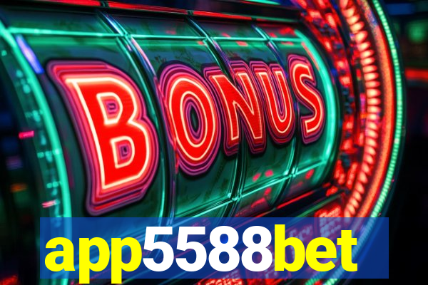 app5588bet