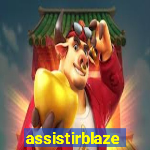 assistirblaze