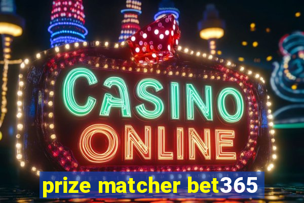 prize matcher bet365