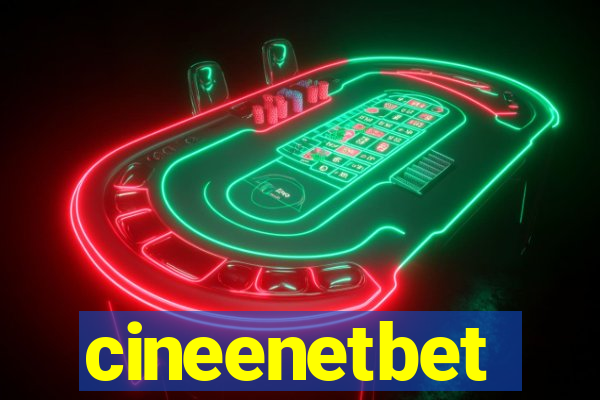 cineenetbet