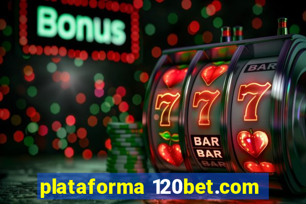 plataforma 120bet.com