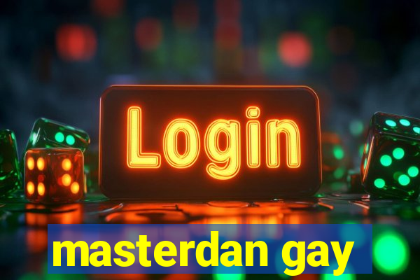 masterdan gay