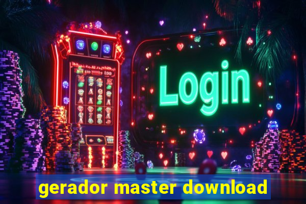 gerador master download