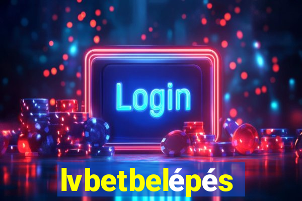 lvbetbelépés