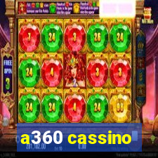 a360 cassino