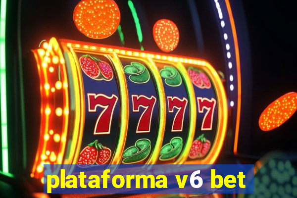 plataforma v6 bet