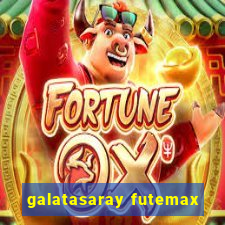 galatasaray futemax