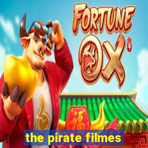 the pirate filmes