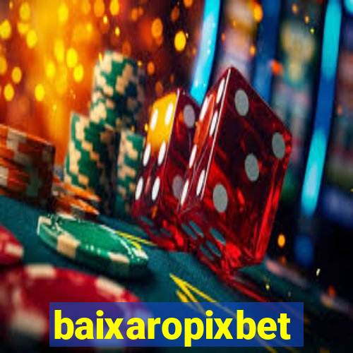 baixaropixbet