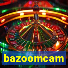 bazoomcam