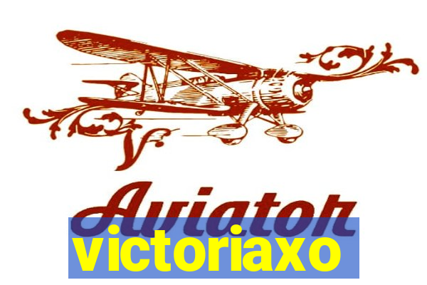 victoriaxo