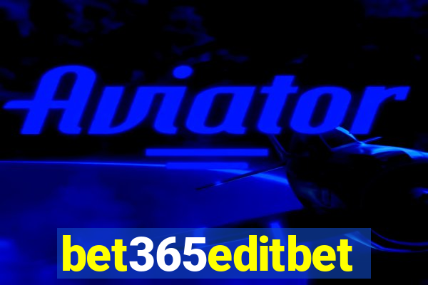 bet365editbet