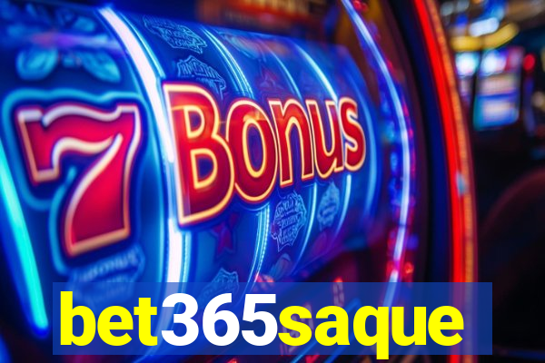 bet365saque