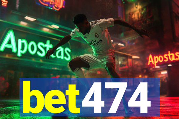 bet474