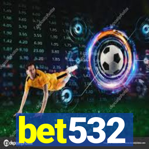 bet532