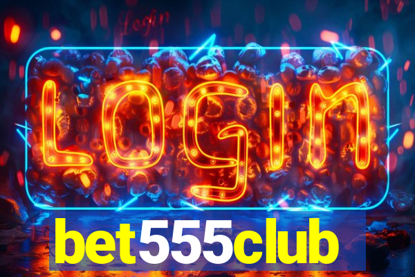 bet555club