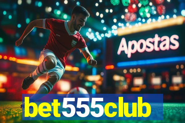 bet555club