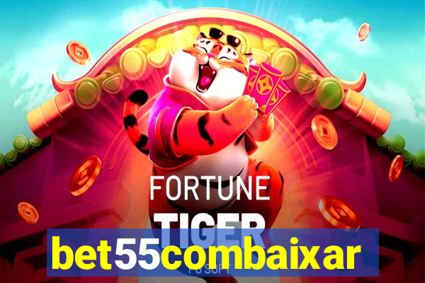 bet55combaixar