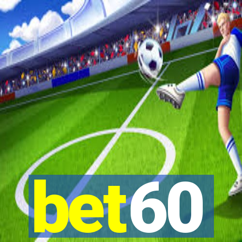 bet60