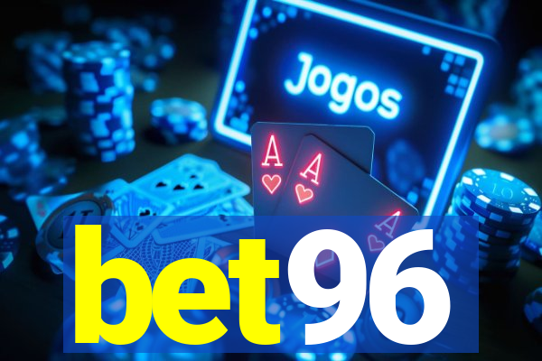 bet96