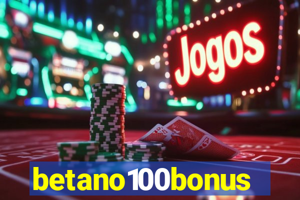 betano100bonus