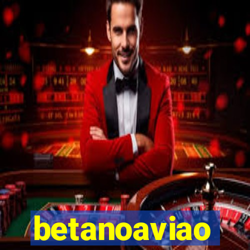 betanoaviao