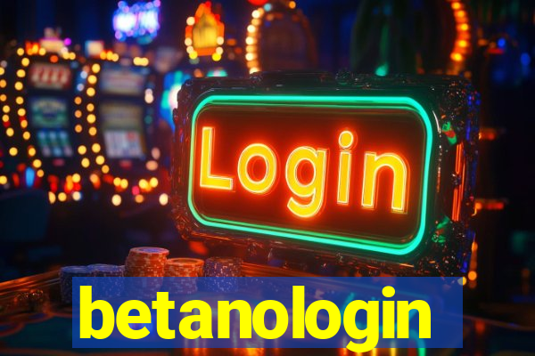 betanologin